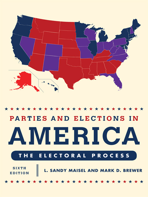 Title details for Parties and Elections in America by L. Sandy Maisel - Available